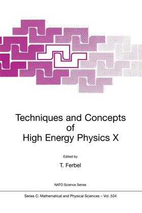 Ferbel |  Techniques and Concepts of High Energy Physics X | Buch |  Sack Fachmedien