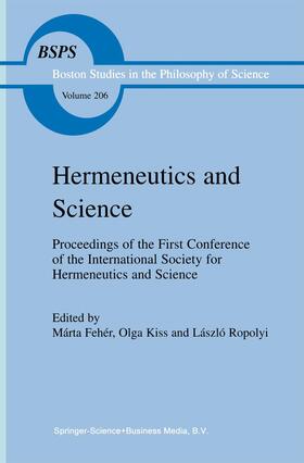 Fehér / Ropolyi / Kiss |  Hermeneutics and Science | Buch |  Sack Fachmedien