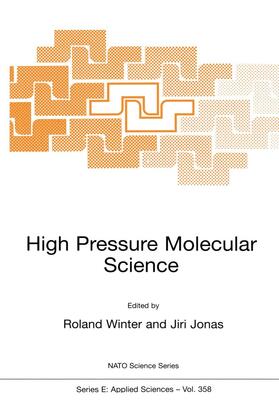 Jonas / Winter | High Pressure Molecular Science | Buch | 978-0-7923-5807-7 | sack.de