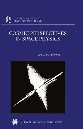 Biswas |  Cosmic Perspectives in Space Physics | Buch |  Sack Fachmedien