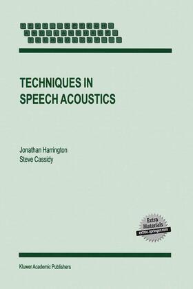 Cassidy / Harrington |  Techniques in Speech Acoustics | Buch |  Sack Fachmedien