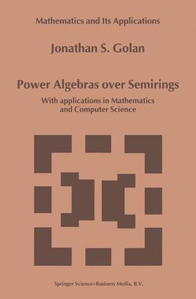 Golan |  Power Algebras over Semirings | Buch |  Sack Fachmedien