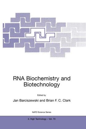 Clark / Barciszewski |  RNA Biochemistry and Biotechnology | Buch |  Sack Fachmedien