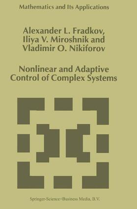 Fradkov / Nikiforov / Miroshnik |  Nonlinear and Adaptive Control of Complex Systems | Buch |  Sack Fachmedien