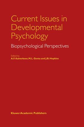Kalverboer / Genta / Hopkins |  Current Issues in Developmental Psychology | Buch |  Sack Fachmedien