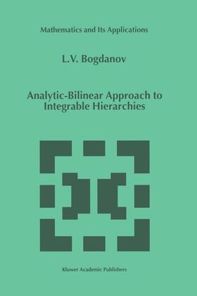 Bogdanov |  Analytic-Bilinear Approach to Integrable Hierarchies | Buch |  Sack Fachmedien