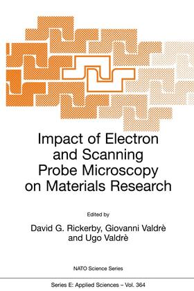 Rickerby / Valdrè |  Impact of Electron and Scanning Probe Microscopy on Materials Research | Buch |  Sack Fachmedien