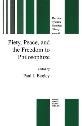 Bagley |  Piety, Peace, and the Freedom to Philosophize | Buch |  Sack Fachmedien