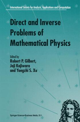 Gilbert / Xu / Kajiwara |  Direct and Inverse Problems of Mathematical Physics | Buch |  Sack Fachmedien