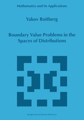 Roitberg |  Boundary Value Problems in the Spaces of Distributions | Buch |  Sack Fachmedien