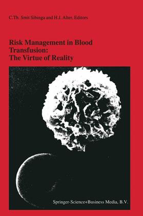 Alter / Smit Sibinga |  Risk Management in Blood Transfusion: The Virtue of Reality | Buch |  Sack Fachmedien