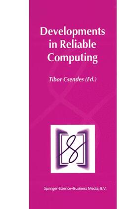 Csendes |  Developments in Reliable Computing | Buch |  Sack Fachmedien