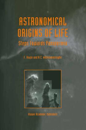 Wickramasinghe / Hoyle |  Astronomical Origins of Life | Buch |  Sack Fachmedien