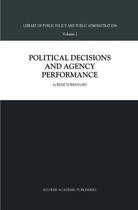 Torenvlied |  Political Decisions and Agency Performance | Buch |  Sack Fachmedien