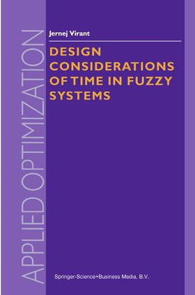 Virant |  Design Considerations of Time in Fuzzy Systems | Buch |  Sack Fachmedien