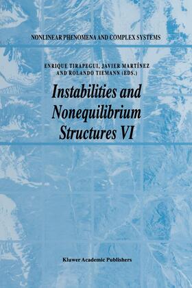 Tirapegui / Tiemann / Martínez |  Instabilities and Nonequilibrium Structures VI | Buch |  Sack Fachmedien