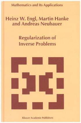 Engl / Neubauer / Hanke |  Regularization of Inverse Problems | Buch |  Sack Fachmedien