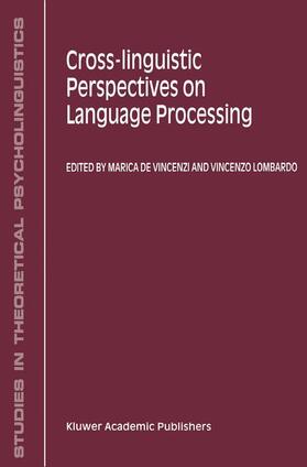 Lombardo / de Vincenzi |  Cross-Linguistic Perspectives on Language Processing | Buch |  Sack Fachmedien