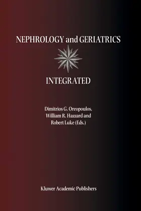 Oreopoulos |  Nephrology and Geriatrics Integrated | Buch |  Sack Fachmedien