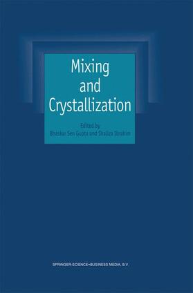 Gupta / Ibrahim |  Mixing and Crystallization | Buch |  Sack Fachmedien