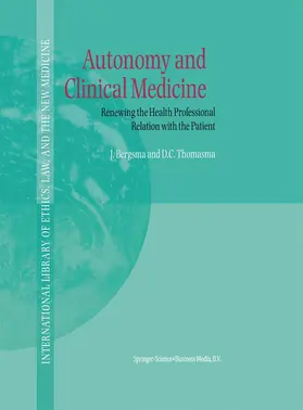 Thomasma / Bergsma | Autonomy and Clinical Medicine | Buch | 978-0-7923-6207-4 | sack.de