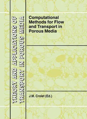 Crolet | Computational Methods for Flow and Transport in Porous Media | Buch | 978-0-7923-6263-0 | sack.de