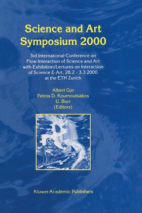 Gyr / Burr / Koumoutsakos |  Science and Art Symposium 2000 | Buch |  Sack Fachmedien