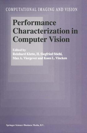 Klette / Stiehl / Viergever |  Performance Characterization in Computer Vision | Buch |  Sack Fachmedien
