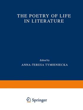 Tymieniecka |  The Poetry of Life in Literature | Buch |  Sack Fachmedien