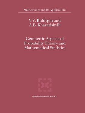 Kharazishvili / Buldygin |  Geometric Aspects of Probability Theory and Mathematical Statistics | Buch |  Sack Fachmedien