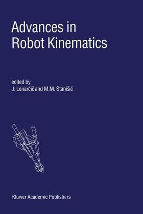 Lenarcic / Lenarcic / Stanisic |  Advances in Robot Kinematics | Buch |  Sack Fachmedien