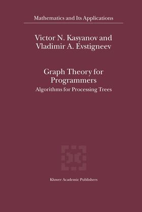 Evstigneev / Kasyanov |  Graph Theory for Programmers | Buch |  Sack Fachmedien