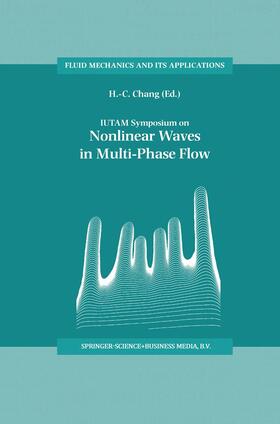 Chang |  IUTAM Symposium on Nonlinear Waves in Multi-Phase Flow | Buch |  Sack Fachmedien