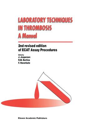 Jespersen / Haverkate / Bertina |  Laboratory Techniques in Thrombosis ¿ a Manual | Buch |  Sack Fachmedien