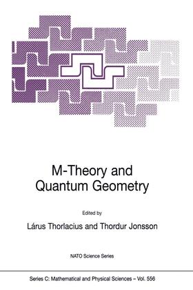 Jonsson / Thorlacius |  M-Theory and Quantum Geometry | Buch |  Sack Fachmedien