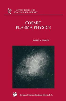 Somov |  Cosmic Plasma Physics | Buch |  Sack Fachmedien