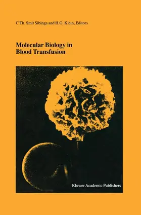 Klein / Smit Sibinga |  Molecular Biology in Blood Transfusion | Buch |  Sack Fachmedien