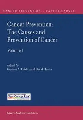 Colditz / Hunter |  Cancer Prevention: The Causes and Prevention of Cancer — Volume 1 | Buch |  Sack Fachmedien