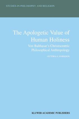 Harrison |  The Apologetic Value of Human Holiness | Buch |  Sack Fachmedien