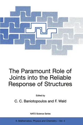 Wald / Baniotopoulos |  The Paramount Role of Joints into the Reliable Response of Structures | Buch |  Sack Fachmedien