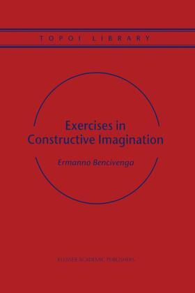 Bencivenga |  Exercises in Constructive Imagination | Buch |  Sack Fachmedien