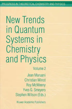 Maruani / Minot / Wilson |  New Trends in Quantum Systems in Chemistry and Physics | Buch |  Sack Fachmedien