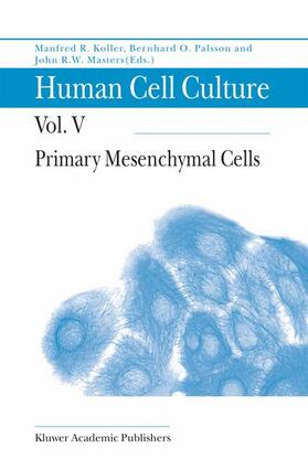 Koller / Masters / Palsson |  Primary Mesenchymal Cells | Buch |  Sack Fachmedien