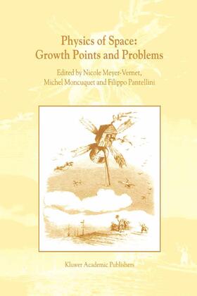 Meyer-Vernet / Pantellini / Moncuquet |  Physics of Space: Growth Points and Problems | Buch |  Sack Fachmedien