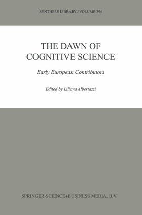 Albertazzi |  The Dawn of Cognitive Science | Buch |  Sack Fachmedien