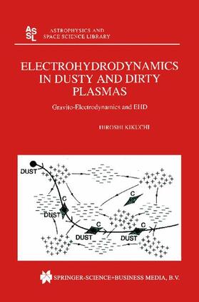 Kikuchi |  Electrohydrodynamics in Dusty and Dirty Plasmas | Buch |  Sack Fachmedien