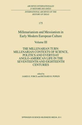 Popkin / Force |  Millenarianism and Messianism in Early Modern European Culture | Buch |  Sack Fachmedien