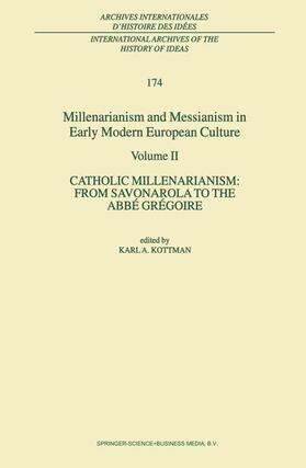 Kottman |  Millenarianism and Messianism in Early Modern European Culture | Buch |  Sack Fachmedien