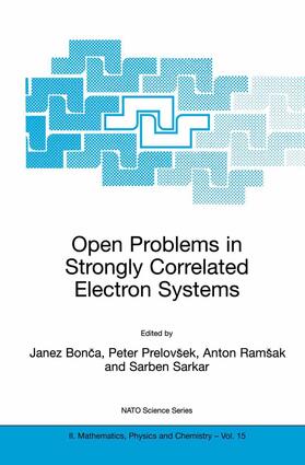 Bonca / Sarkar / Prelovsek |  Open Problems in Strongly Correlated Electron Systems | Buch |  Sack Fachmedien