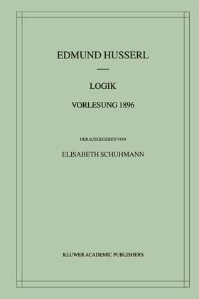 Husserl / Schuhmann |  Logik Vorlesung 1896 | Buch |  Sack Fachmedien
